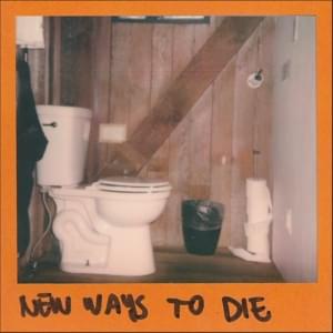 New Ways to Die - The Wild Reeds