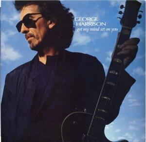 Got My Mind Set On You - George Harrison