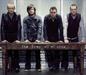 All at Once - The Fray