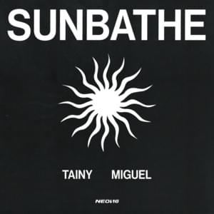 Sunbathe - Tainy & Miguel