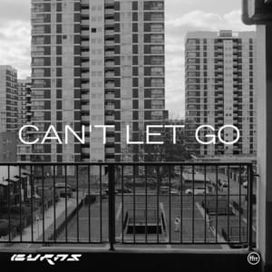 Can’t Let Go - BURNS