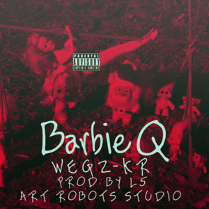 BarbieQ - باربيكيو - Wegz - ويجز