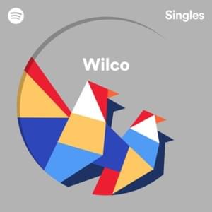 (What’s So Funny ’Bout) Peace, Love and Understanding - Wilco