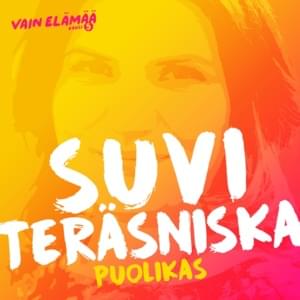 Puolikas (Vain elämää kausi 5) - Suvi Teräsniska