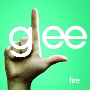 Fire - Glee Cast