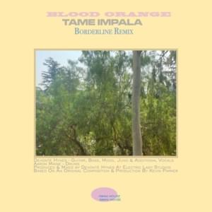 Borderline (Blood Orange Remix) - Tame Impala