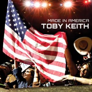 Made in America - Toby Keith