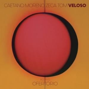 Ofertório - Caetano Veloso