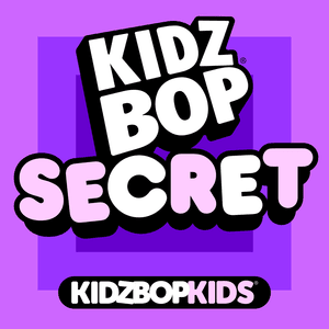 Secret - KIDZ BOP Kids