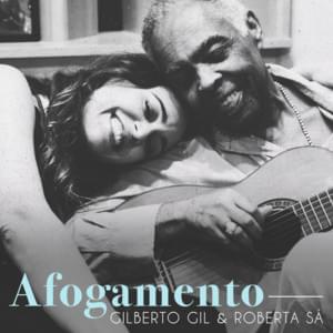 Afogamento - Roberta Sá (Ft. Gilberto Gil)