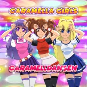 Caramelldansen (English Version) - Caramella Girls