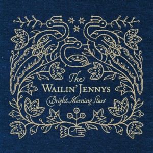 Mona Louise - The Wailin' Jennys