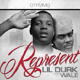 Represent - Lil Durk (Ft. Wale)