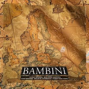 Bambini - Lucky Brown (Ft. Balbi El Chamako, Giuliano Yankees, ITHAN NY & King Savagge)