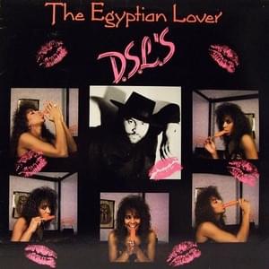 D.S.L.’s (Lipstick Mix) - The Egyptian Lover