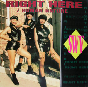 Right Here (Human Nature Remix) - SWV