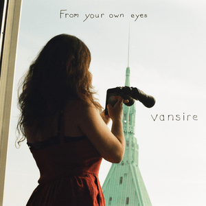 From Your Own Eyes - Vansire