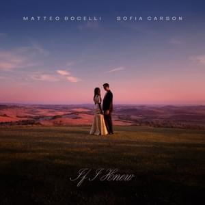 If I Knew - Matteo Bocelli & Sofia Carson