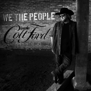 We The People - Colt Ford