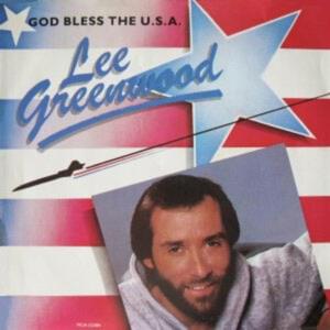 God Bless The U.S.A. - Lee Greenwood