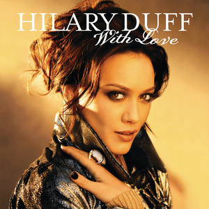 With Love - Hilary Duff