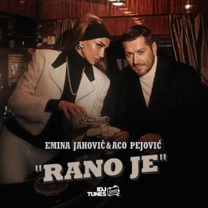 Rano je - Emina Jahović & Aco Pejović