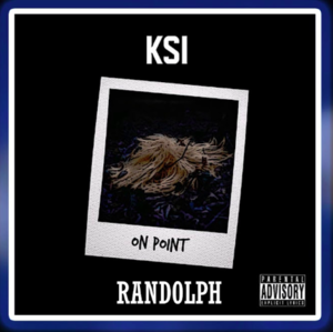 On Point (Remix) - KSI (Ft. Randolph)