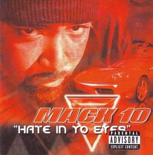 Hate in Yo Eyes - Mack 10