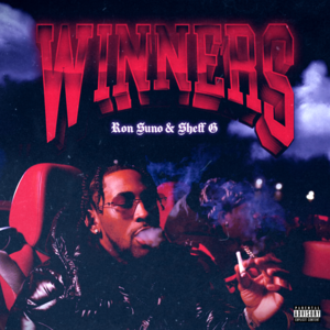 WINNERS - Ron Suno & Sheff G