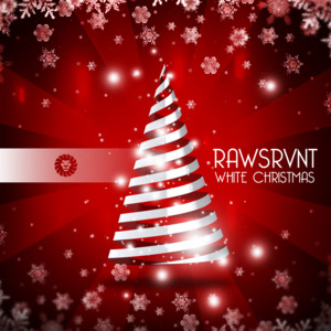 White Christmas - Rawsrvnt