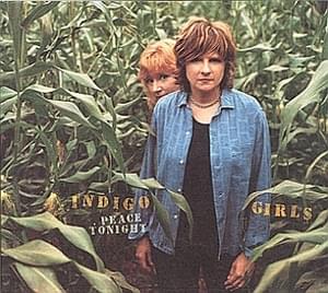 Peace Tonight - Indigo Girls