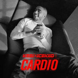 Cardio - KESI & ICEKIID