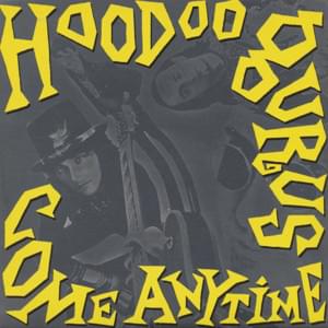 Come Anytime - Hoodoo Gurus