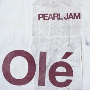 Olé - Pearl Jam