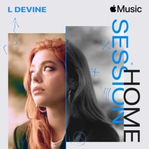 Everything She Wants/Desires (Apple Music Home Session) - L Devine