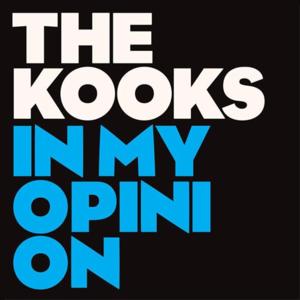 In My Opinion - The Kooks