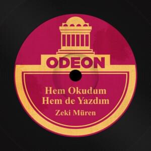 Hem Okudum Hem de Yazdım - Zeki Müren