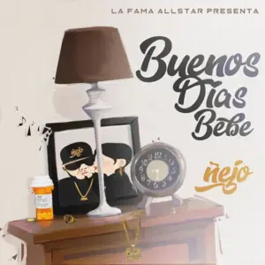 Buenos Días Bebé - Ñejo