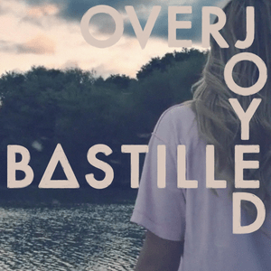 Overjoyed (Ghostwriter Remix) - Bastille