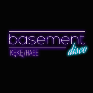 Basement Disco - KęKę/Hase