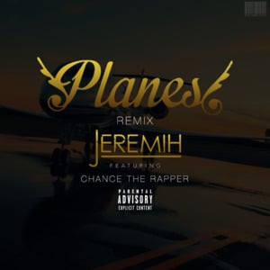 Planez (Remix) - Jeremih (Ft. Chance the Rapper)