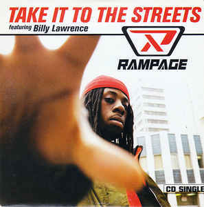 Take It to the Streets - Rampage (Ft. Billy Lawrence)