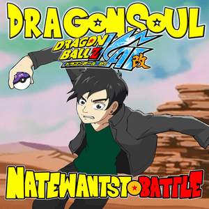 Dragon Soul (From ”Dragon Ball Z Kai”) - NateWantsToBattle