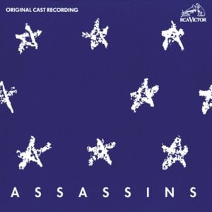 Another National Anthem - Original Cast of Assassins (Ft. Annie Golden, Debra Monk, Eddie Korbich, Greg Germann, Jonathan Hadary, Lee Wilkof, Patrick Cassidy, Terrence Mann & Victor Garber)