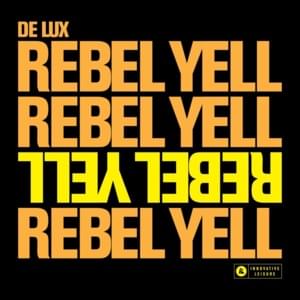 Rebel Yell - De Lux