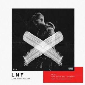 Late Night Flexxx - Ye Ali (Ft. Laïoung & Louis Val)