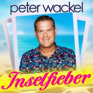 Inselfieber - Peter Wackel