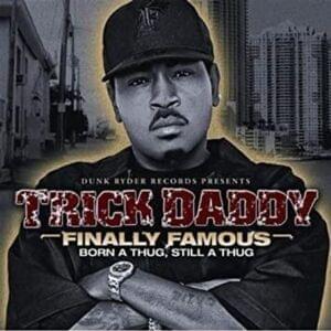 Da Realest - Trick Daddy (Ft. Kevin Cossom)