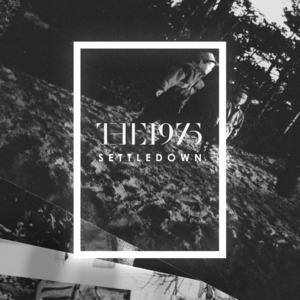 Settle Down - The 1975