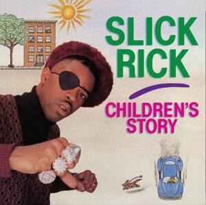 Children’s Story (Knock ’Em Out the Box Mix/Video Version) - Slick Rick